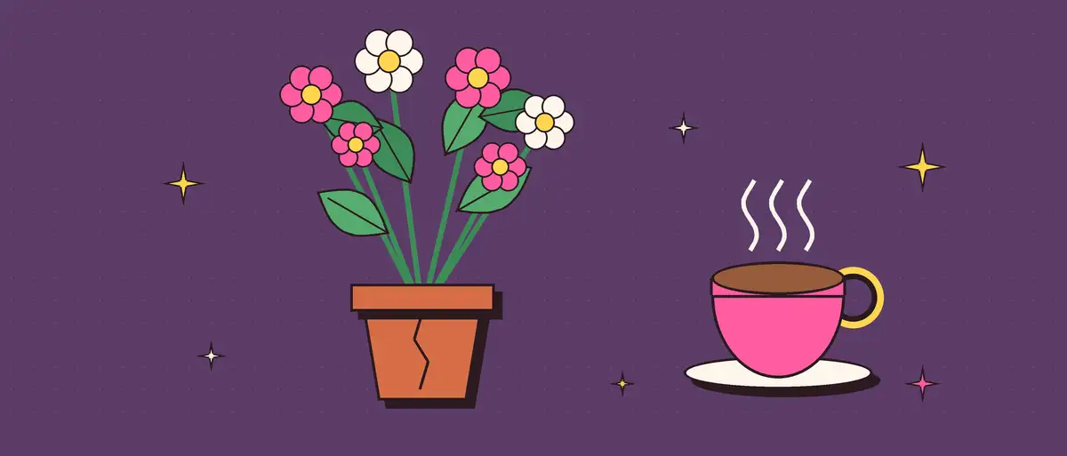 Illustrated flowers outgrowing a cracked plant pot next to a steaming pink coffee cup